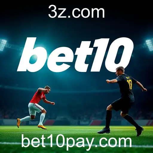 Apostas Esportivas no Bet10: Uma Experiência Dinâmica e Envolvente