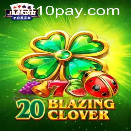 Discovering the Excitement of 20BlazingClover: A Thrilling Gaming Adventure